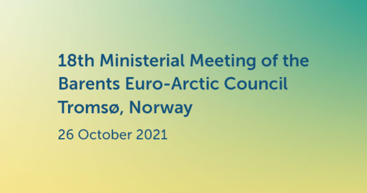 Program of 18th BEAC Ministerial Meeting - Barents Euro-Arctic Council